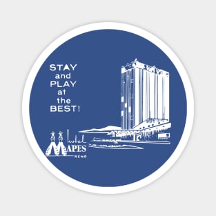 STAY AND PLAY AT THE BEST! Magnet